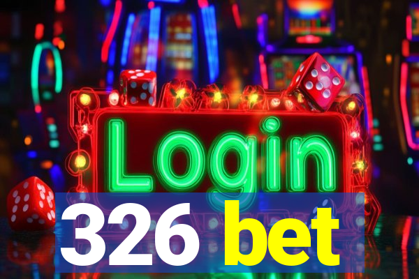 326 bet